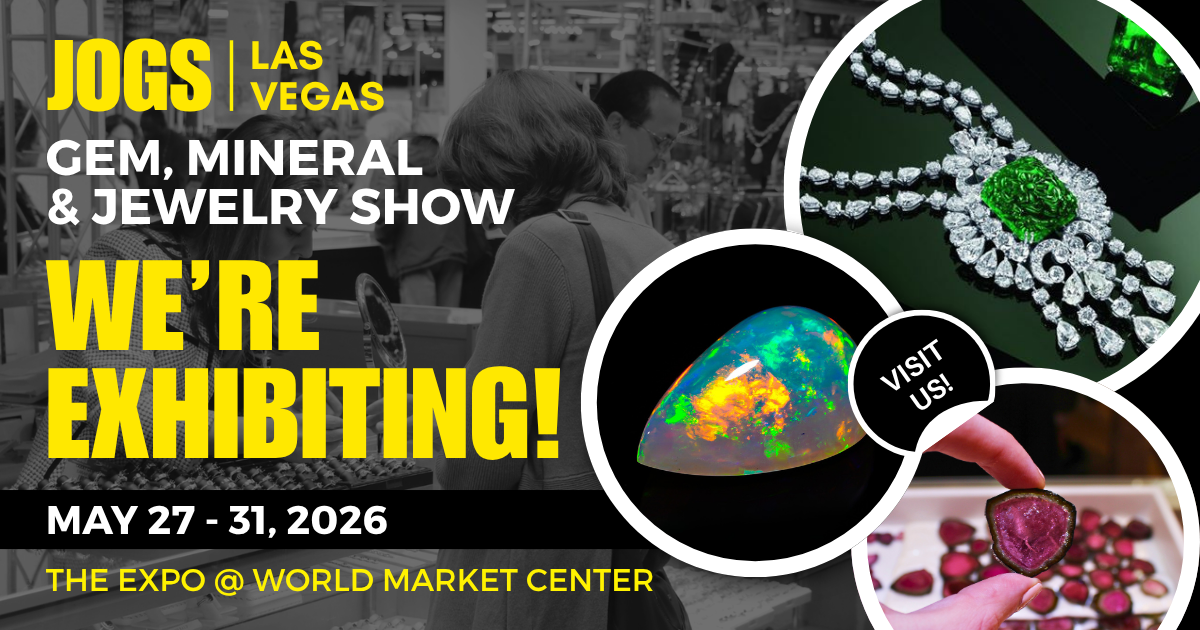 Promotional banner for JOGS Las Vegas Gem, Mineral & Jewelry Show announcing 'WE'RE EXHIBITING!' May 27–31, 2026 at The Expo @ World Market Center, with circular jewelry images.